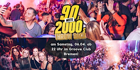 90s meets 2000s Party am Samstag, 06.04. im Groove Club Bremen primary image