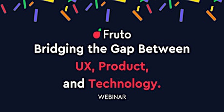 Image principale de Bridging the gap between UX, Product, and Technology