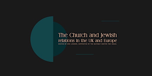 Primaire afbeelding van The Church and Jewish Relations in the UK & Europe