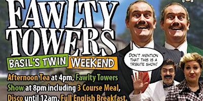 Immagine principale di Fawlty Towers Basil's Twin Weekend 01/06/2024 