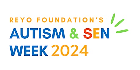 REYO Foundation's Autism & SEN Week 2024