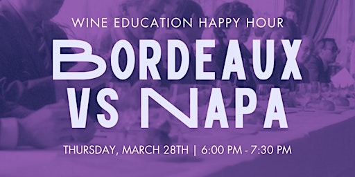Hauptbild für Bordeaux vs Napa Wine Class