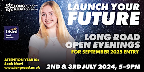 Long Road Sixth Form College Open Evenings - Wednesday 3 July 2024