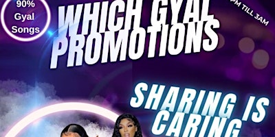 Which Gyal Promotions Sharing Is Caring primary image