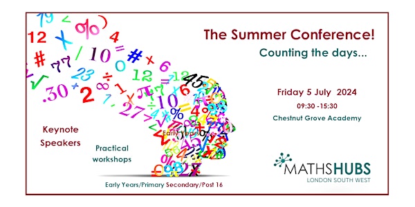 London SW Maths Hub Summer Conference! Counting the days...