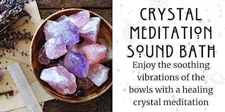 Crystal Meditation Sound Bath
