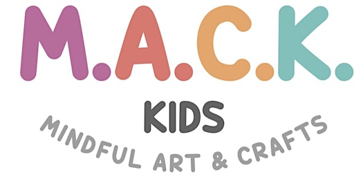 Hauptbild für Series of Mindful Art & Crafts Kids Workshops