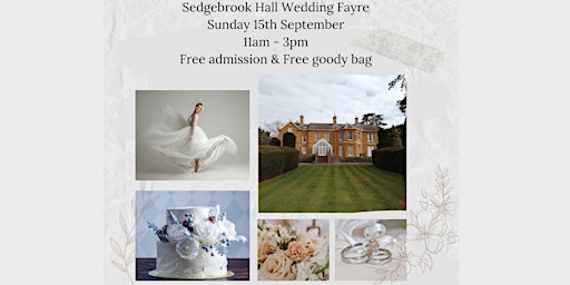 Primaire afbeelding van Sedgebrook Hall Wedding Fayre