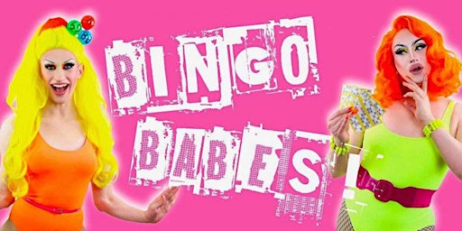 Imagem principal do evento Bingo Babes presents Drag Bingo