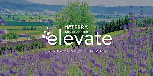 Imagem principal do evento dōTERRA Africa Convention 2024 - Elevate
