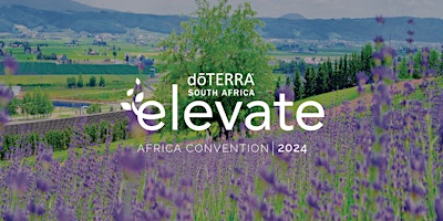 Immagine principale di dōTERRA Africa Convention 2024 - Elevate 