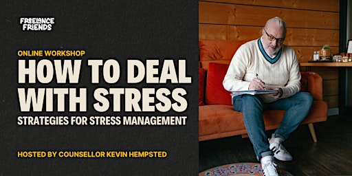 Imagen principal de How To Deal With Stress • Practical Strategies for Better Stress Management