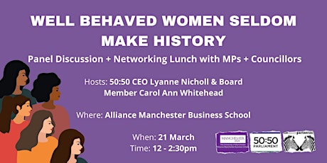 Primaire afbeelding van 50:50 Parliament Well behaved Women seldom make history Discussion & Lunch