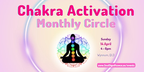 Chakra Activation - April