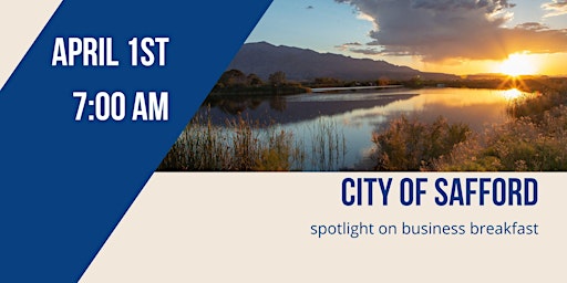 City of Safford Spotlight on Business Breakfast primary image