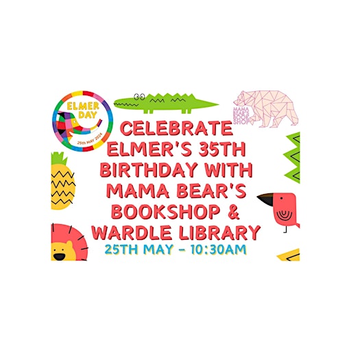 Immagine principale di Elmer The Elephant - 35th Birthday Crafts at Wardle Library 