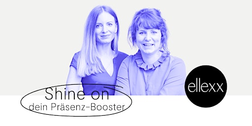 Shine on Stage: Dein Präsenz-Booster mit Marilen Schwald und Stefanie Fehr  primärbild