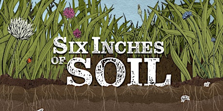 Six Inches of Soil - Film Screening & Panel Discussion