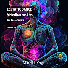 Ecstatic Dance & Meditative Arts con Pablo Ferrero