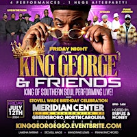 Primaire afbeelding van KING GEORGE & FRIENDS SOUTHERN SOUL SHOW -GREENSBORO, NC