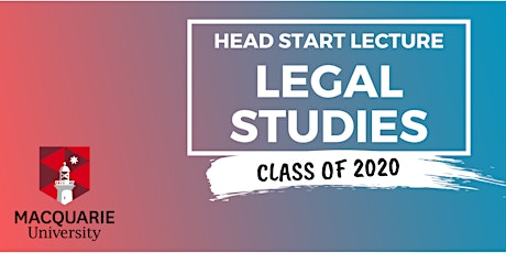Legal Studies - Head Start Lecture (Macquarie) primary image