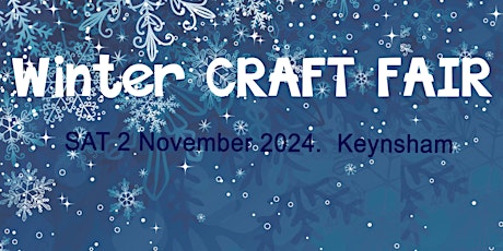 Winter '24 Craft Fair Keynsham - STALLHOLDER BOOKINGS