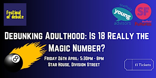 Imagem principal do evento Festival of Debate 2024:Debunking Adulthood: Is 18 Really the Magic Number?