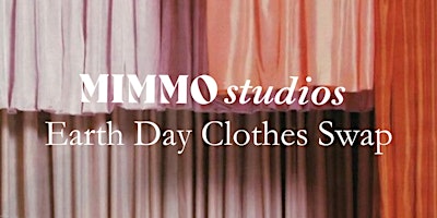 Primaire afbeelding van MIMMO Studios Earth Day Clothes Swap