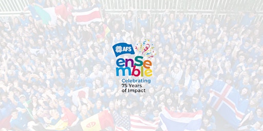 Imagem principal do evento AFS ensemble - Celebrating 75 Years of Impact in Belgium - Party