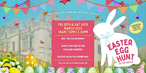 Immagine principale di Easter Egg hunt at the Castle 2024 - Narrow Water Castle Pleasure gardens 