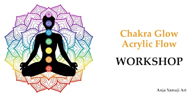Hauptbild für Chakra Glow - Acrylic Flow Workshop