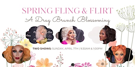 Spring Fling & Flirt: A Drag Brunch Blossoming primary image