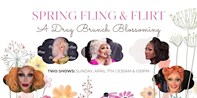 Spring Fling & Flirt: A Drag Brunch Blossoming primary image