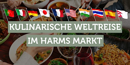 Kulinarische Weltreise im Harms Markt primary image