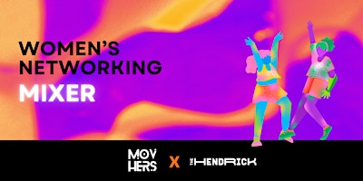 Immagine principale di Women's Networking Mixer: Movhers Launch Event 