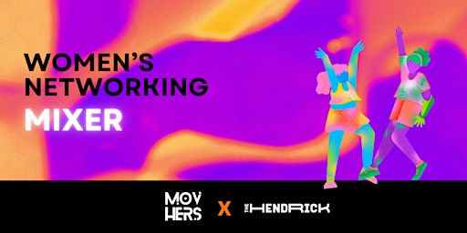 Imagen principal de Women's Networking Mixer: Movhers Launch Event