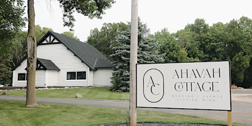 Ahavah Cottage Open House - Southern Minnesota's Premier Wedding Venue primary image