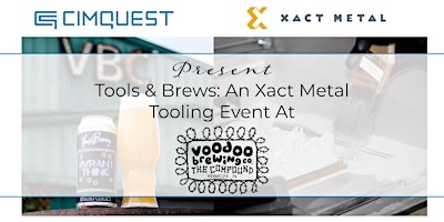 Tools & Brews: An Xact Metal Tooling Event at Voodoo Brewing primary image