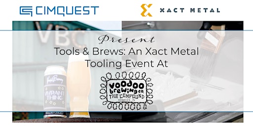 Imagen principal de Tools & Brews: An Xact Metal Tooling Event at Voodoo Brewing