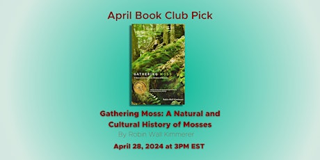 April Book Club Event: Gathering Moss  primärbild