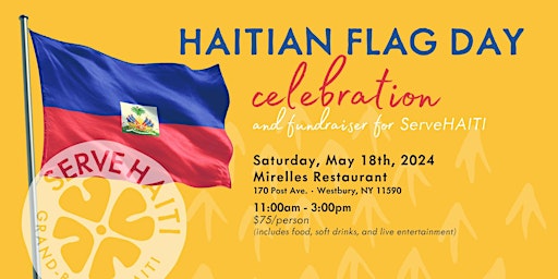 Imagem principal do evento ServeHAITI - Haitian Flag Day Celebration and Fundraiser
