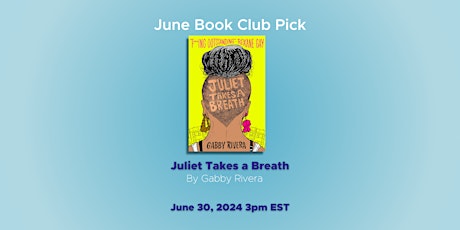 Primaire afbeelding van June Book Club Event: Juliet Takes A Breath