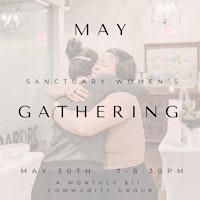 Immagine principale di ☕️May 30th: The Sanctuary Women's Gathering 