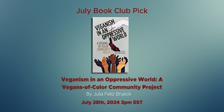 Primaire afbeelding van July Book Club Event: Veganism in an Oppressive World