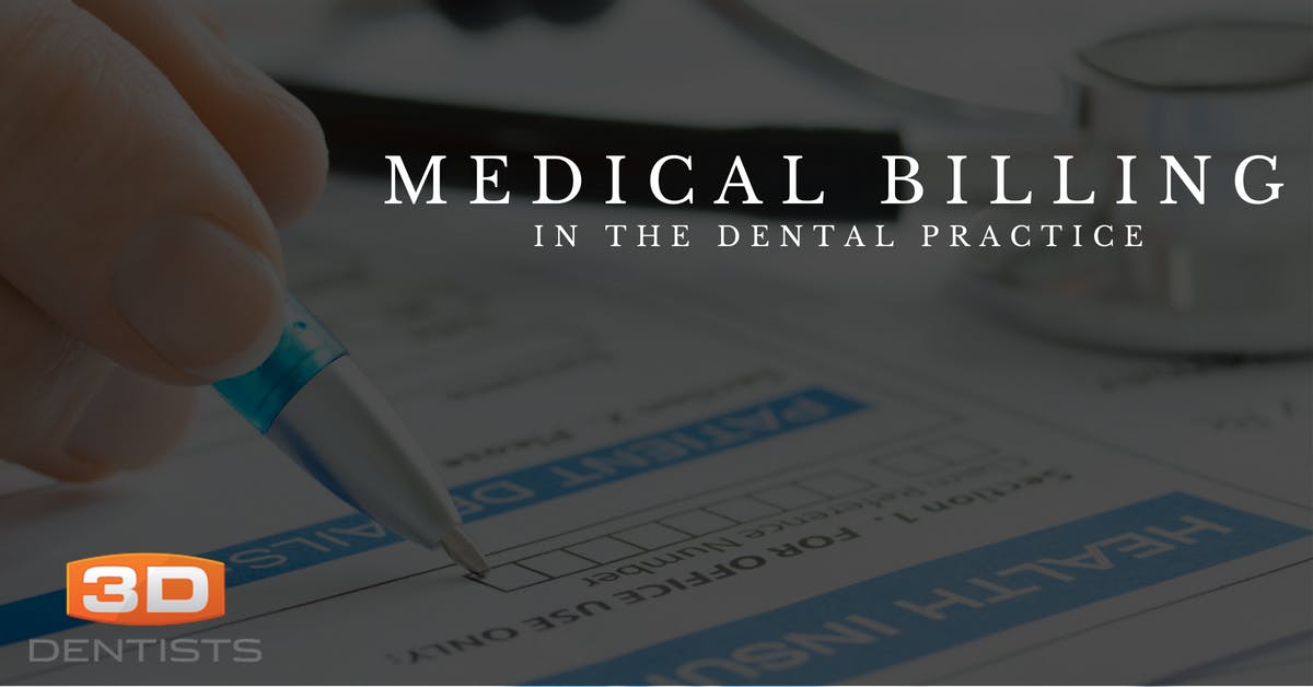 Medical Billing for the Dental Practice - August 7, 2020 - Boston, MA