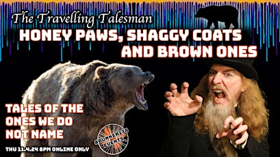 Imagem principal do evento The Travelling Talesman: Shaggy Coats, Honey Paws & Brown Ones (online)