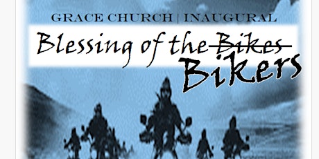 Blessing of the Bikers!!