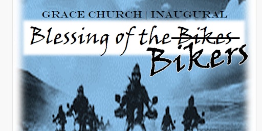Blessing of the Bikers!! primary image