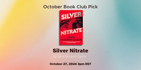Hauptbild für October Book Club Event: Silver Nitrate