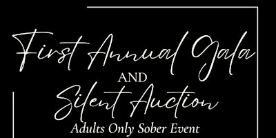 Primaire afbeelding van First Annual Gala and Silent Auction